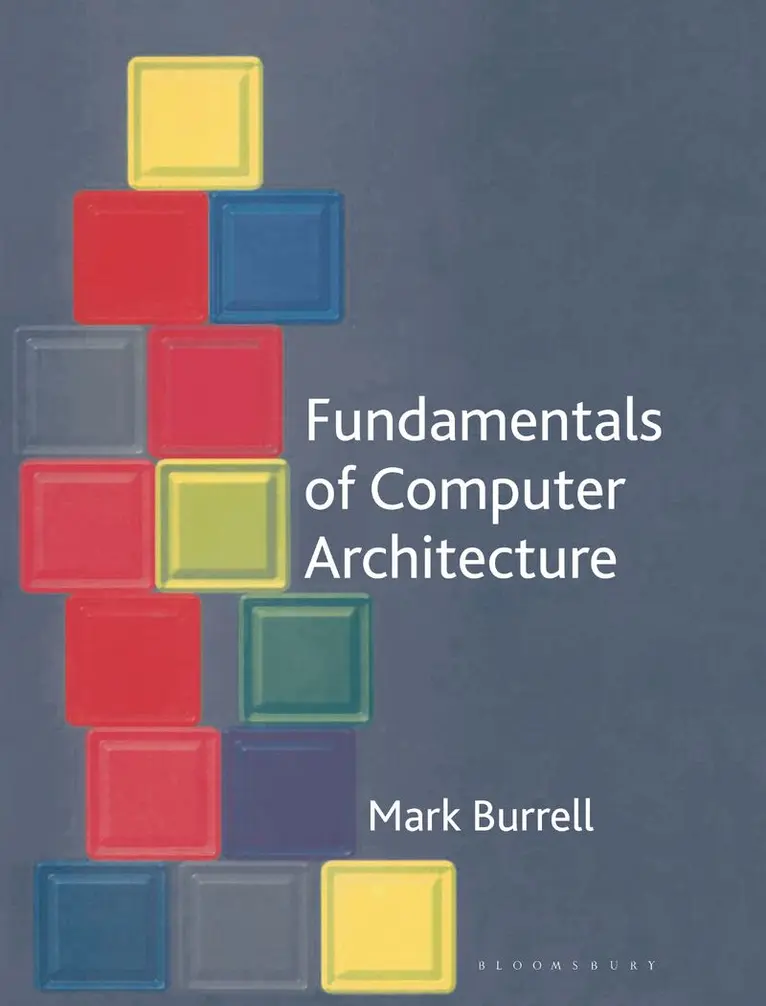 Mark Burrell - Fundamentals of Computer Architecture, Häftad. Tillgänglighet: Lägg i varukorg