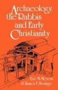 Archaeology, the Rabbis and Early Christianity