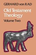 Old Testament Theology: The Theology of Israel's Prophetic Traditions