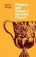Property and Riches in the Early Church