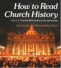 How to Read Church History Volume Two