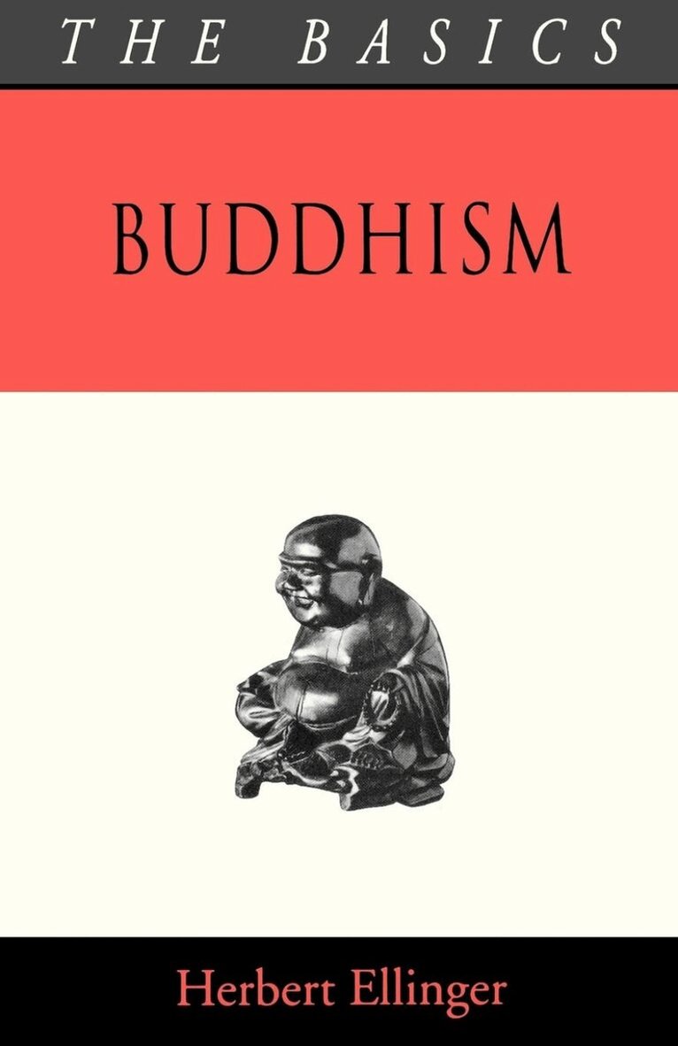 Herbert Elliger - Buddhism - The Basics, Häftad. Tillgänglighet: Lägg i varukorg