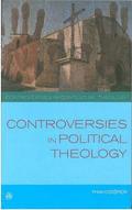 Controversies in Political Theology