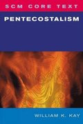 SCM Core Text: Pentecostalism