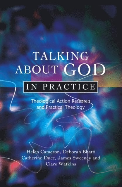 Helen Cameron - Talking About God in Practice, E-bok