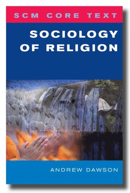 Andrew Dawson - SCM Core Text: Sociology of Religion, E-bok