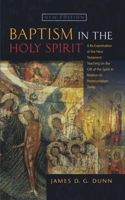 James D. G. Dunn - Baptism in the Holy Spirit, E-bok
