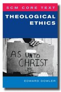 SCM Core Text Theological Ethics