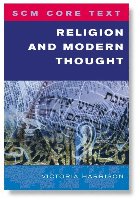Victoria Harrison - SCM Core Text: Religion and Modern Thought, E-bok