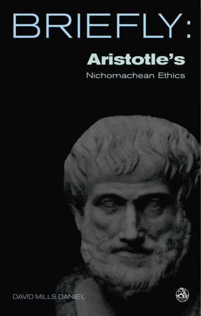 Davild Mills Daniel - Aristotle's Nichomachean Ethics, E-bok. Tillgänglighet: Lägg i varukorg