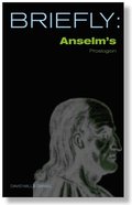 Briefly: Anselm's Proslogion
