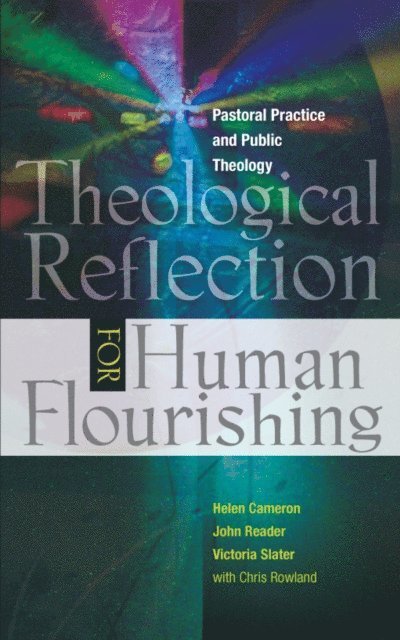 Helen Cameron - Theological Reflection for Human Flourishing, E-bok