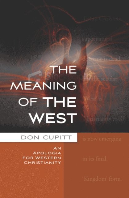 Don Cupitt - Meaning of the West, E-bok