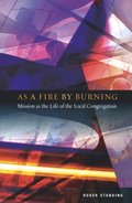 As A Fire by Burning