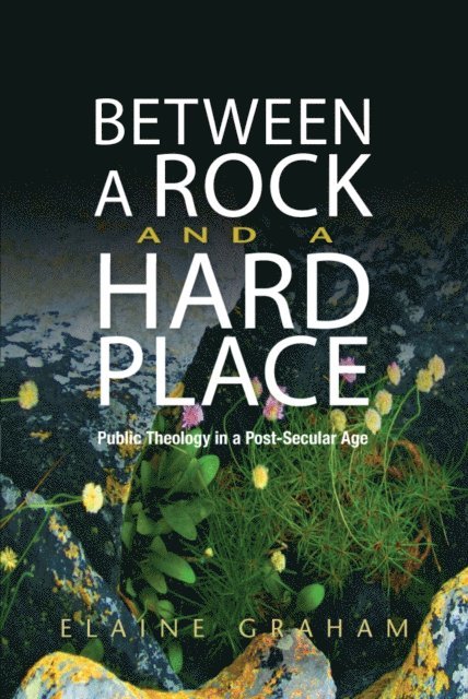 Elaine Graham - Between a Rock and a Hard Place, E-bok