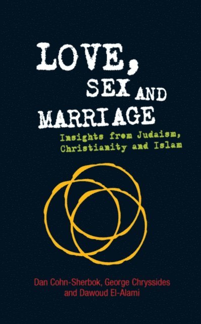 Dan Cohn-Sherbok - Love, Sex and Marriage, E-bok