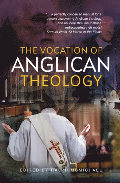 Ralph McMichael - Vocation of Anglican Theology, E-bok