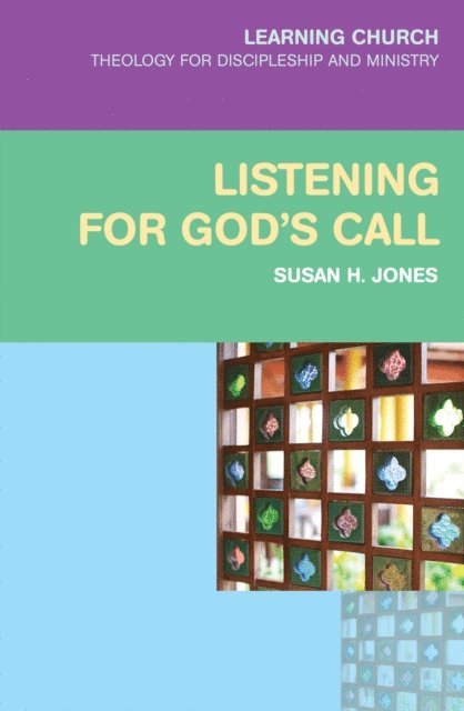 Susan H. Jones - Listening for God's Call, E-bok