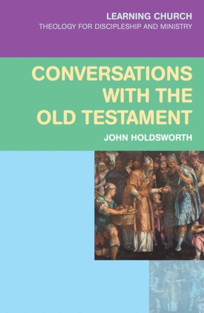John Holdsworth - Conversations with the Old Testament, E-bok