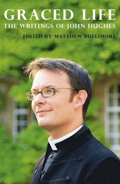 John Hughes - Graced Life, E-bok