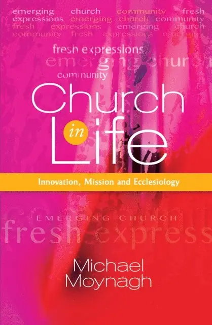 Michael Moynagh - Church in Life, E-bok. Tillgänglighet: Lägg i varukorg