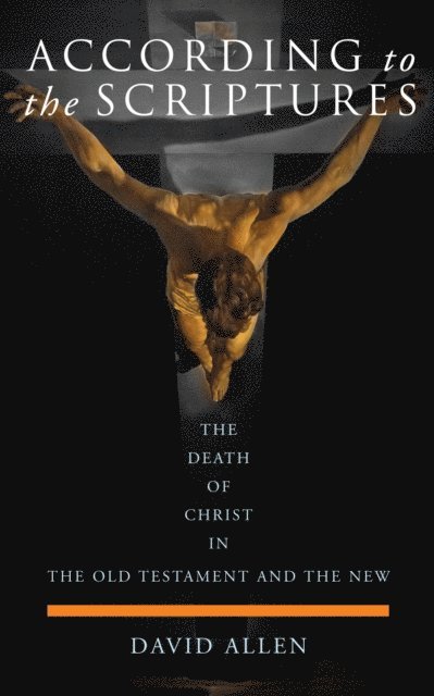 David Allen - According to the Scriptures, E-bok