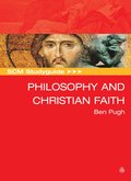 SCM Studyguide: Philosophy and the Christian Faith