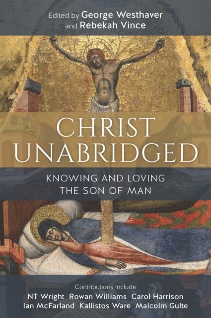 Rebekah Vince, George Westhaver - Christ Unabridged, E-bok