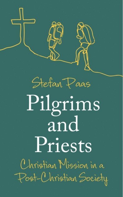 Stefan Paas - Pilgrims and Priests, E-bok