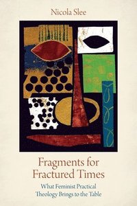 Fragments for Fractured Times