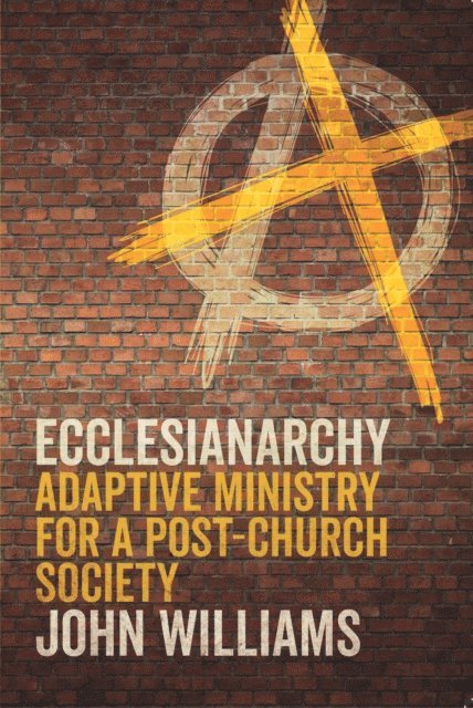 John Williams - Ecclesianarchy, E-bok