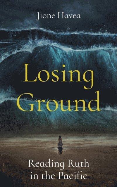 Jione Havea - Losing Ground, E-bok