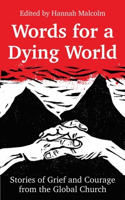 Hannah Malcolm - Words for a Dying World, E-bok. Tillgänglighet: Lägg i varukorg