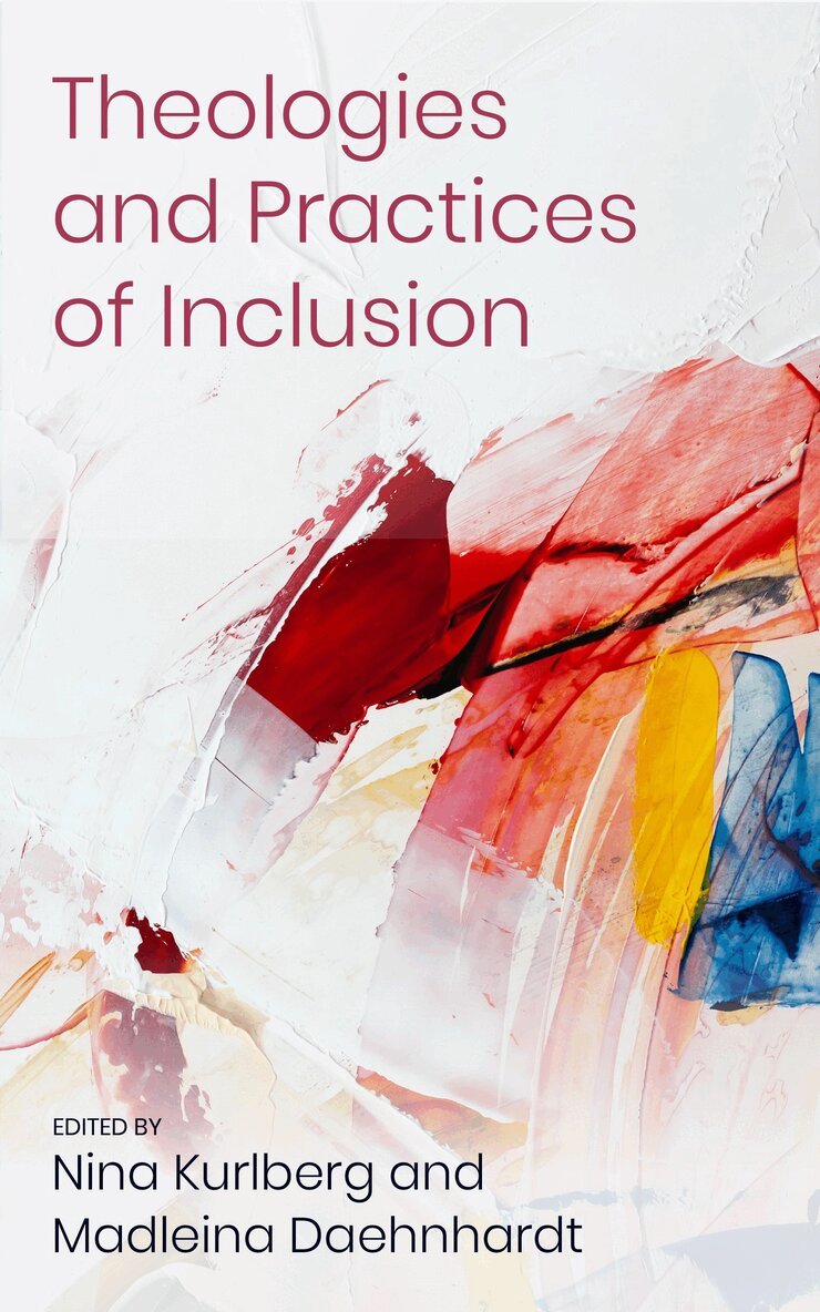 Nina Kurlberg, Madleina Daenhadrt - Theologies and Practices of Inclusion, Häftad
