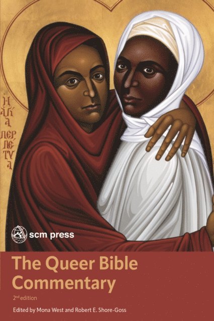 Robert E. Shore-Goss, Mona West - Queer Bible Commentary, Second Edition, E-bok