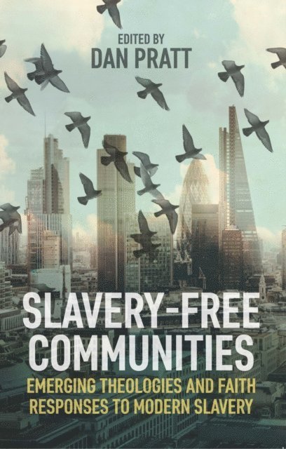 Dan Pratt - Slavery-Free Communities, E-bok