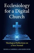 Ecclesiology for a Digital Church