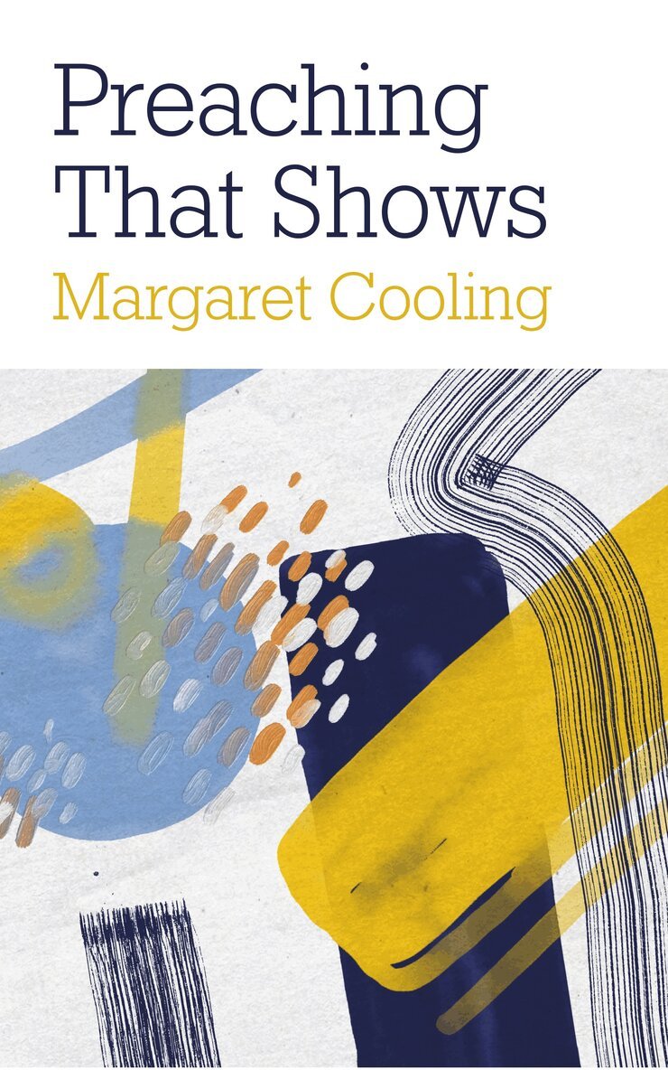 Margaret Cooling - Preaching that Shows, Häftad