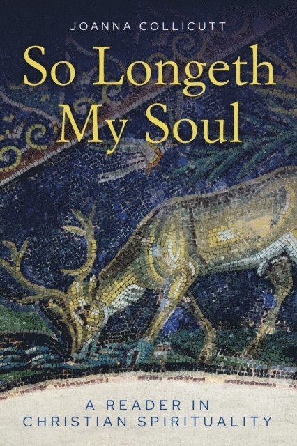 Joanna Collicutt - So Longeth My Soul, E-bok