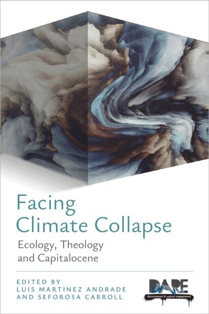 Seforosa Carroll, Luis Martinez Andrade - Facing Climate Collapse, E-bok