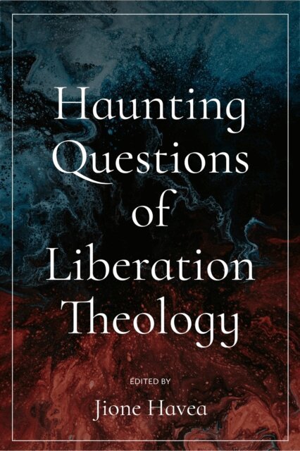 Jione Havea - Haunting Questions of Liberation Theology, E-bok