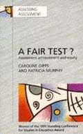 Fair Test? Assessment, Achievement and Equity