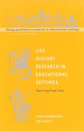 Life History Research in Educational Settings