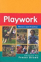 Playwork: Theory and Practice