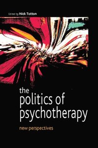 Politics of Psychotherapy: New Perspectives