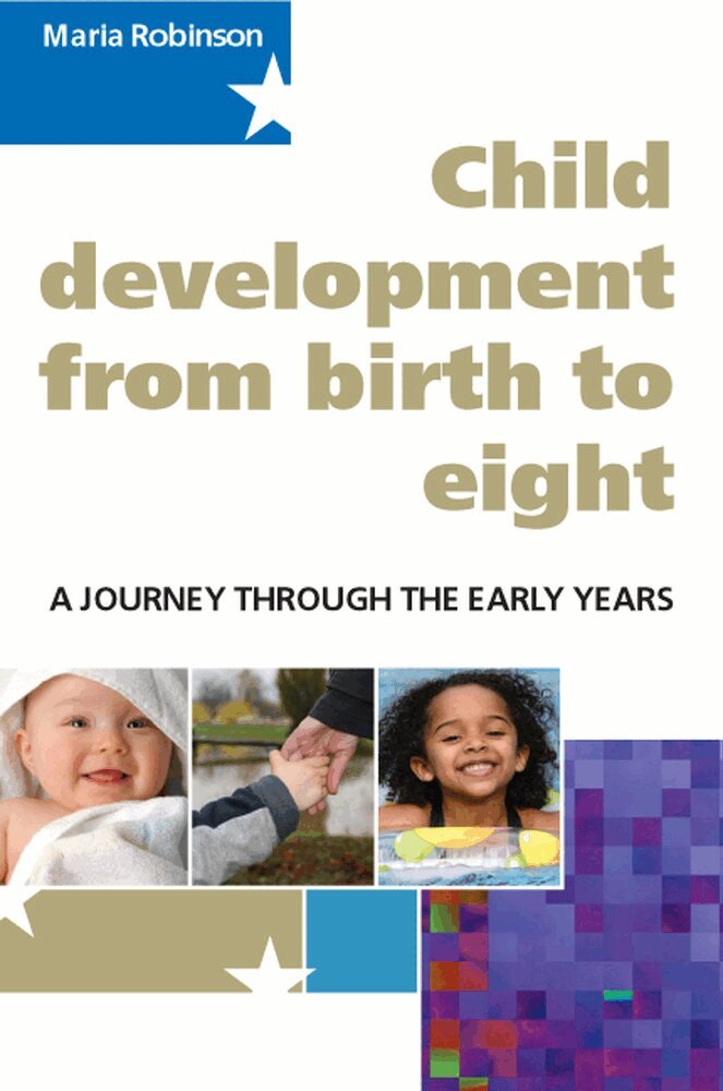 Maria Robinson - Child Development from Birth to Eight: A Journey through the Early Years, Häftad