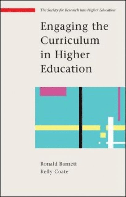 Kelly Coate, Ronald Barnett - Engaging the Curriculum, E-bok