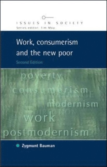 Zygmunt Bauman - Work, Consumerism and the New Poor, E-bok