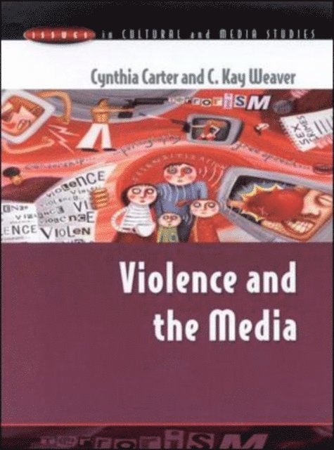 Cynthia Carter - Violence and the Media, E-bok