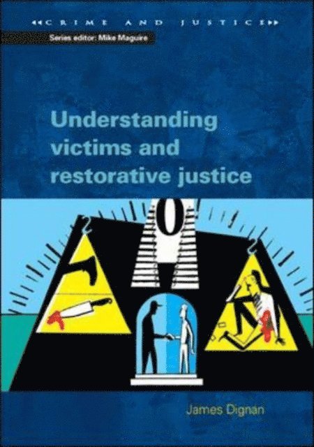 James Dignan - Understanding Victims and Restorative Justice, E-bok